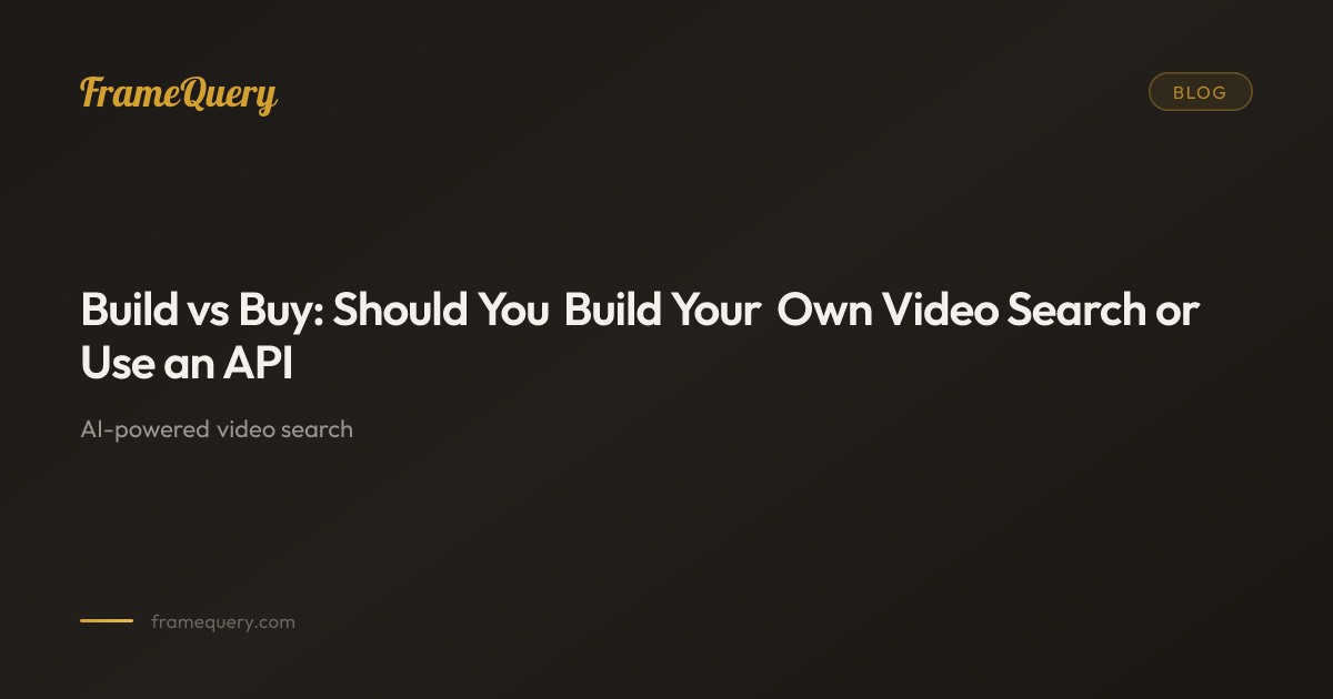 Build vs Buy: Should You Build Your Own Video Search or Use an API ...
